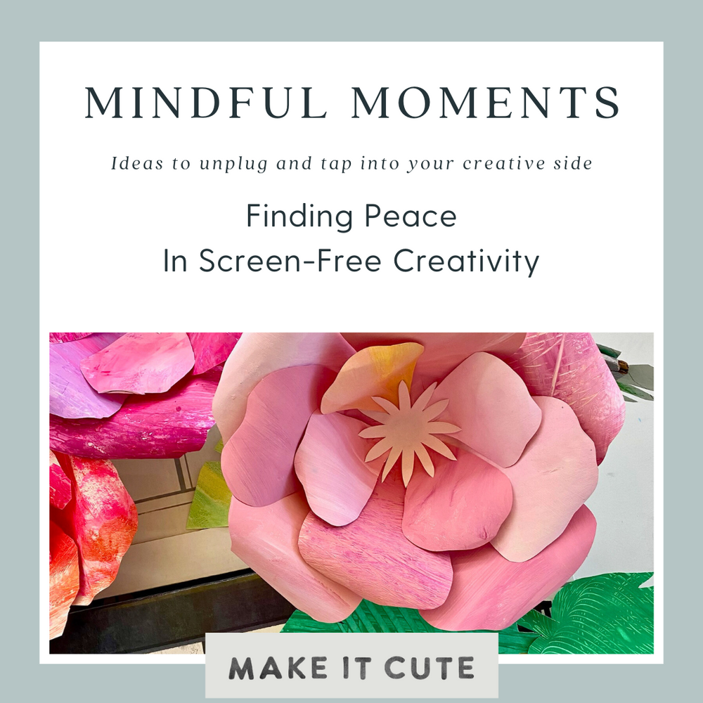Mindful Moments: Finding Peace in Screen-Free Creativity