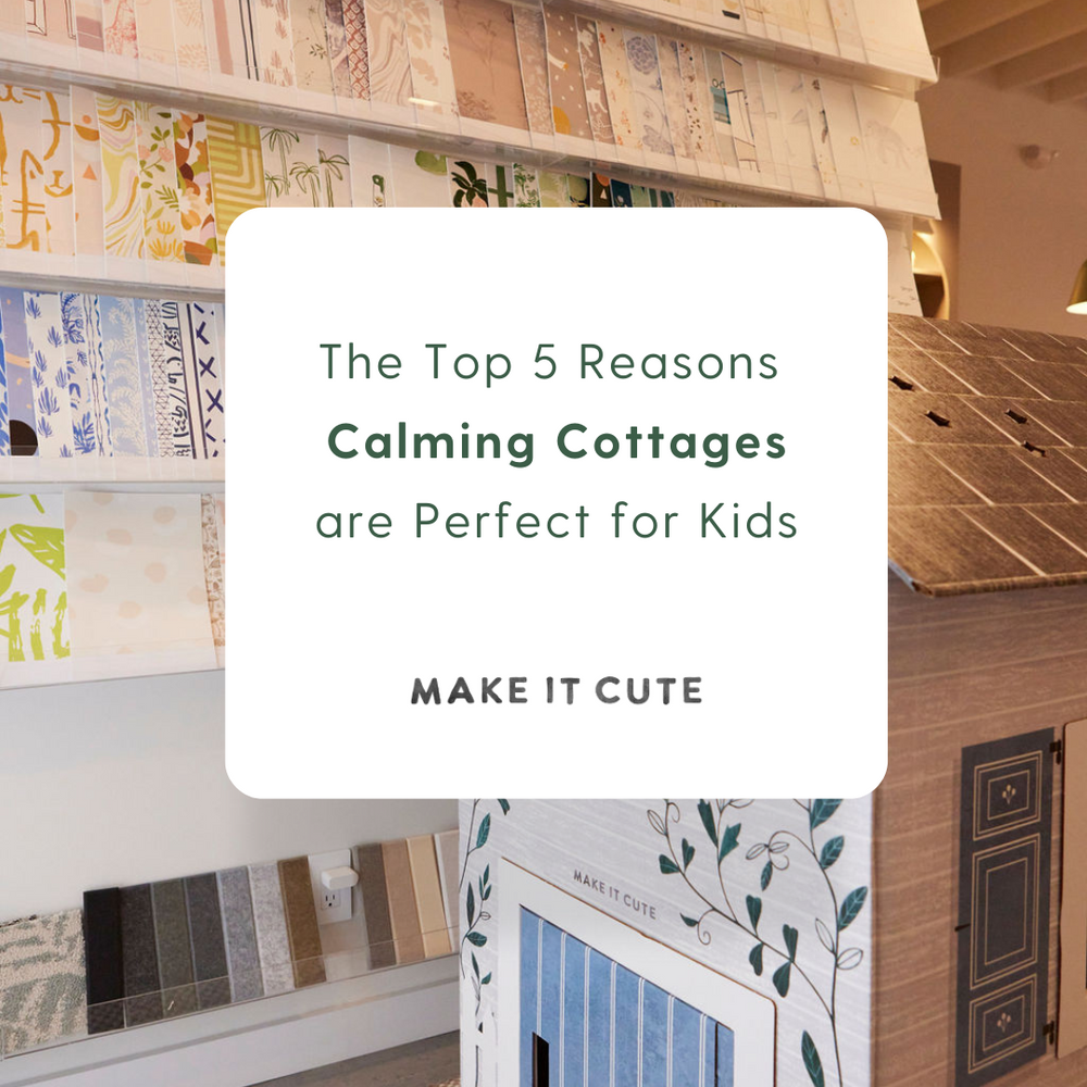 The Top 5 Reasons “Calming Cottages” Are Perfect for Kids