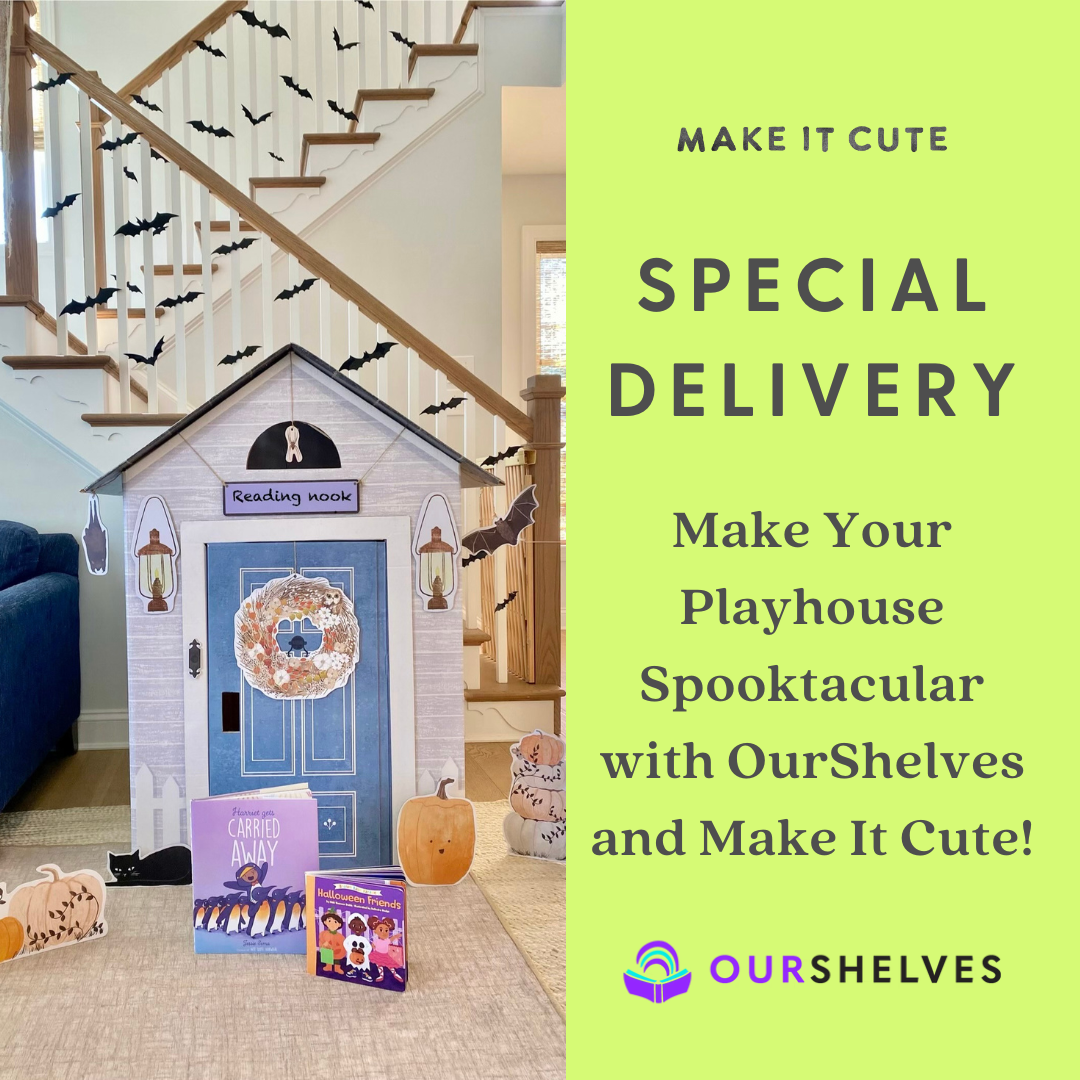 Special Delivery Make Your Playhouse Spooktacular with OurShelves and