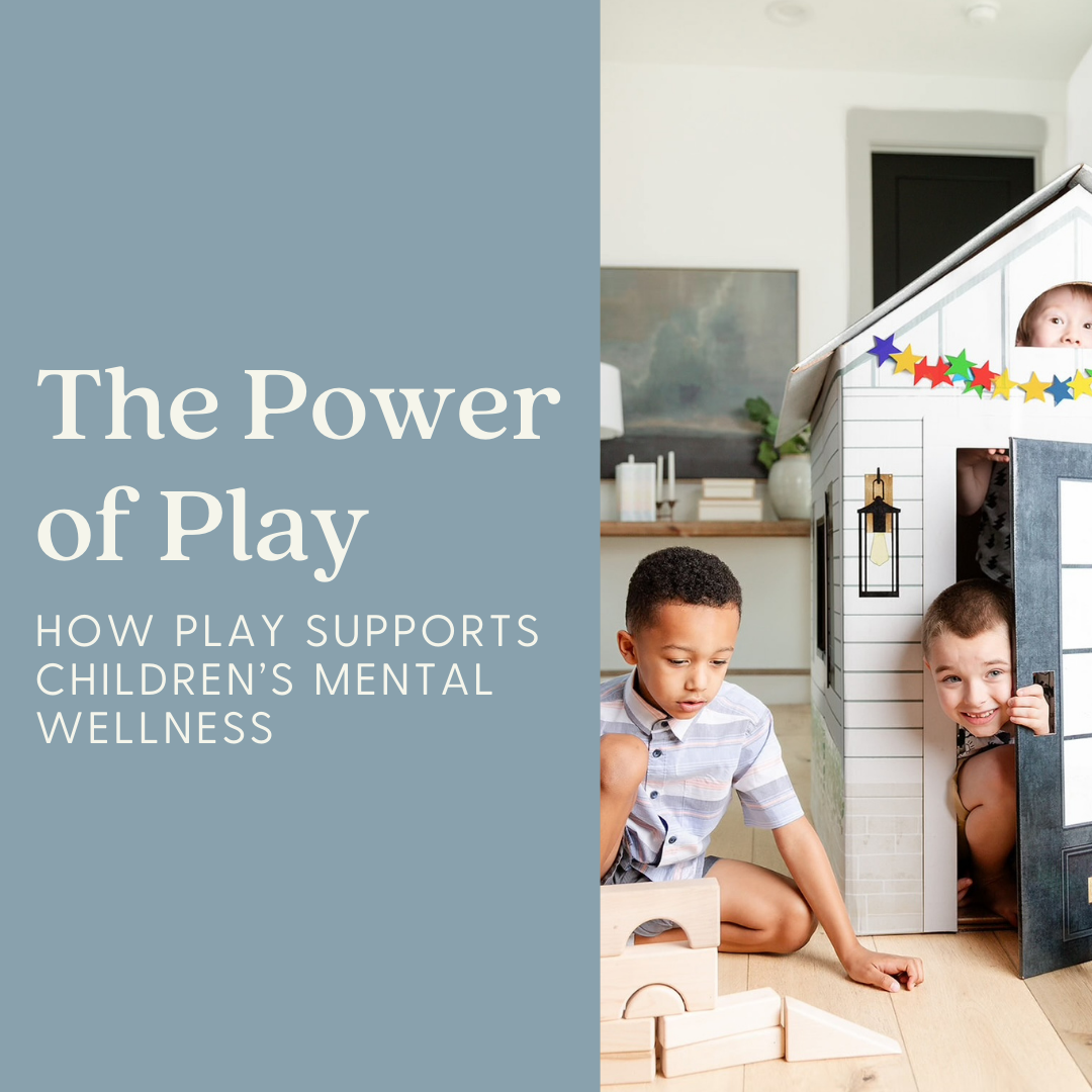 The Power of Play: How Play Supports Children's Mental Wellness